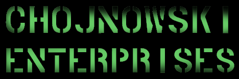 CHOJNOWSKI ENTERPRISES